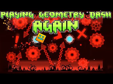 Playing Geometry Dash Again Youtube