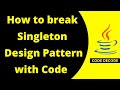 How to Break Singleton Design pattern in Java || Java Interview Questions and Answers | Code Decode