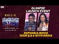 Euphoria Movie Team Q & A With Media | Euphoria Glimpse Launch Event | Gunasekhar | Neelima Guna