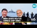 China's PLA seeks help from India; Navy sends aircraft as Chinese ship sinks in Indian Ocean