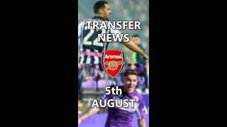 #shorts Arsenal Transfer News Roundup, 5th August 2022
