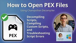 How to Open PEX Files (Champollion Decompiler)