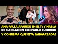 ANA PAULA APARECE EN EL TV Y HABLA DE SU RELACION CON PAOLO GUERRERO Y CONFIRMA QUE ESTA EMBARAZADA