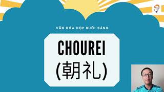 Họp Buổi Sáng Tại Nha Khoa Theo Cách Người Nhật   Văn Hóa Chourei