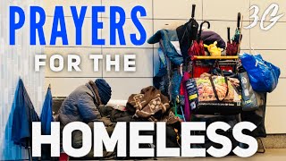 PRAYERS BLESSING THOSE WITHOUT HOMES... PRAYERS FOR SHELTER OVER THE HOMELESS... HOMELESS PRAYER