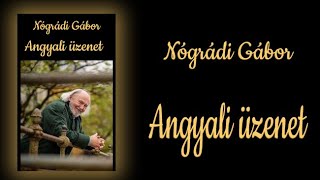 Nógrádi Gábor  -  Angyali üzenet