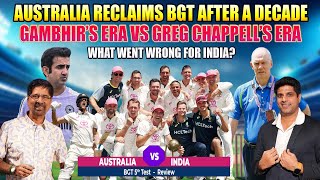 Australia Reclaims BGT after a Decade | Gambhir’s Era vs Greg Chappell’s Era | BGT 5th Test Review