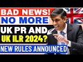 No More Uk Permanent Residence PR & Indefinite Leave To Remain ILR In 2024? UK PR & ILR New Rules