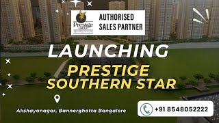 Prestige Southern Star | 1,2,3 \u0026 3 BHK at Akshaya Nagar #prestigesouthernstar | ☎️ +91 8548052222 |