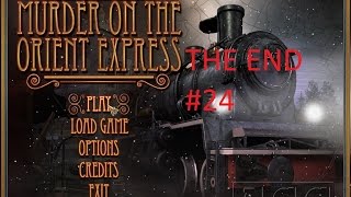 THE END! Agatha Christie Murder on the Orient Express COMPLETE! Part 24