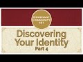 Covenant Community 101 | Discovering Your Identity | Part 4