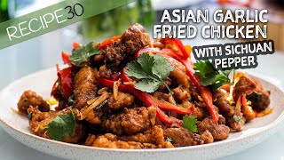 This fried chicken will send tingles in your mouth! Asian Garlic Fried Chicken with Sichuan Pepper