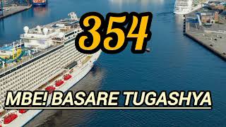 354 Mbe! Basare Tugashya  Indirimbo zo  guhimbaza imana