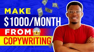 Make $1000/month From Copywriting | Copywriting Tips For Beginners