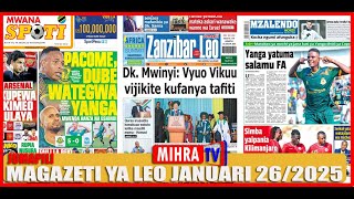 MAGAZETI YA LEO JANUARI 26/2025/SIMBA SC DIMBANI LEO