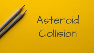 Asteroid Collision(full walkthru stack solution)