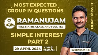 RAMANUJAM FREE MATHS CLASS AND TEST | SIMPLE INTEREST PART 2 | DONT MISS IT | Subba Raja