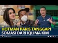 Iqlima Kim Somasi Hotman Paris, Ini Respons Si Pengacara Kondang Hotman Paris