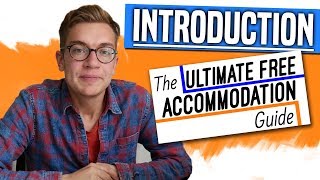 Introduction to the Ultimate Free Accommodation Guide!