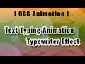 [Animation] CSS Text Typing Animation - Typewriter Effect | TianDev