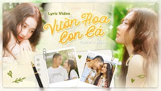 OLEW x NGẮN | VƯỜN HOA CON CÁ | OFFICIAL LYRICS VIDEO