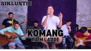 KOMANG - RAIM LAODE COVER SIKLUSTIC !!!