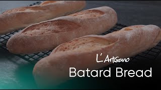 How to Make L' Artisano Batard Breads