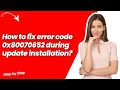 How to fix error code 0x80070652 during update installation ? - Quick & Easy Solution