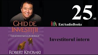 GHID DE INVESTIȚII de Robert T. Kiyosaki 🎧 [Audiobook] ▶ Capitolul 25