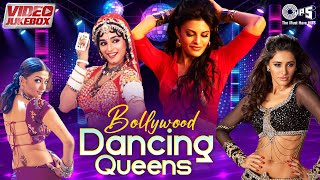 Bollywood Dancing Queens -  Jukebox | Hindi Songs | Item Songs Bollywood | Party