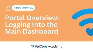 Portal Overview: Logging Into the Main Dashboard
