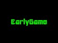 The EarlyGame