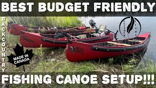 Best budget friendly backcountry fishing canoe set up!!!