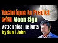 Predicting Life Events with Your Moon Sign 🌙 - Astrological Insights by Sunil John