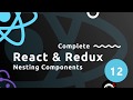 Complete React Tutorial (& Redux) #12 - Nesting Components