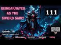 Reincarnated as the Sword Saint   Episode 111 Audio   Passion Pages Audiobook