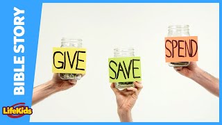 Give, Save, Spend | Bible Story | LifeKids