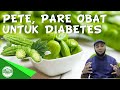 Manfaat Pete, Pare untuk Diabetes - dr Zaidul Akbar