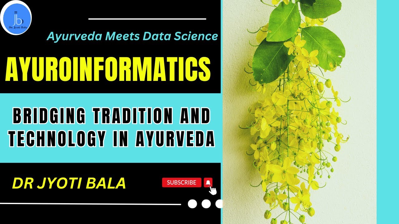 Ayuroinformatics: Bioinformatics And Technology In Ayurveda| Ayurveda ...