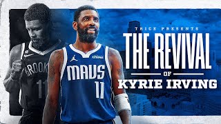 The Revival of Kyrie Irving | Mini-Documentary