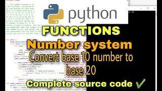 Python Functions Convert Base 10 number to Base 20 | Full source Code