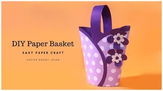 EASY Paper Basket DIY Craft Idea | How to Make Paper Basket | Easter Basket Idea