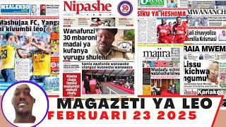 Magazeti ya leo Februari 23/2025 ijumapili asubuhi jumapili/magazeti ya michezo leo asubuhi /simba