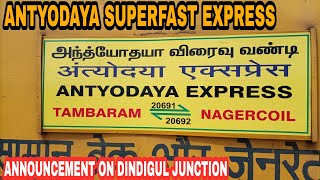 20692/20691|NAGERCOIL TO TAMBARAM|ANTYODAYA SUPERFAST EXPRESS|ANNOUNCEMENT ON DINDIGUL JUNCTION