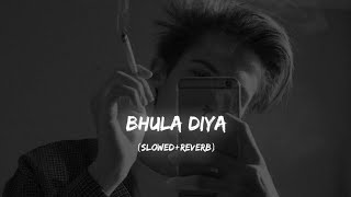 Bhula Diya - Lofi (Slowed + Reverb) | Darshan Raval