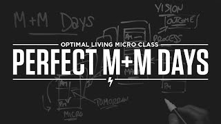 Micro Class: Perfect M+M Days