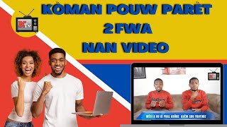 KÒMAN POUW PARÈT AN 2 NAN VIDEO ITILIZE APLIKASYON  CAPCUT  / TRAVAY  VIDEO POUW PARET 2 FWA