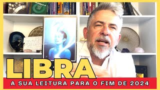 LIBRA FIM 2024 - UMA LEITURA EMOCIONANTE E SOBRE O SEU EMOCIONAL.