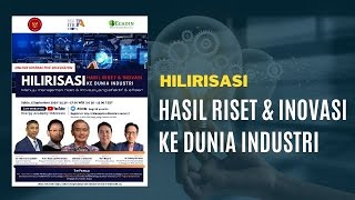 [LIVE] Hilirisasi Hasil Riset dan Inovasi ke Dunia Industri