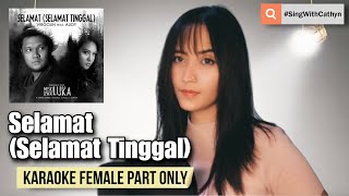 Selamat (Selamat Tinggal) - Virgoun, Audy (Karaoke Female Part Only)